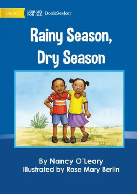 Rainy Season, Dry Season by Nancy O'Leary