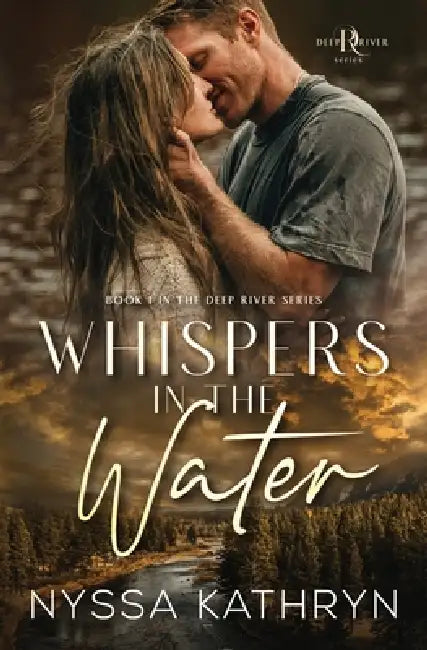 Whispers in the Water: A Small Town, Second Chance, Romantic Suspense by Nyssa Kathryn