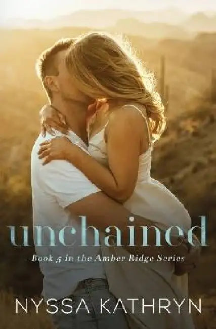Unchained: A Small Town Age Gap Romantic Suspense by Nyssa Kathryn