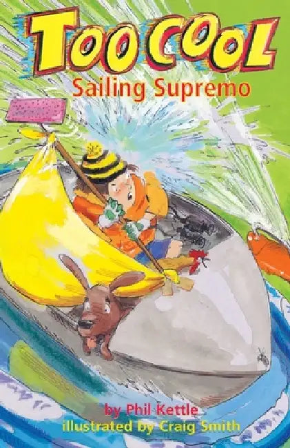 Sailing Supremo - Toocool Series by Phil Kettle, Craig Smith
