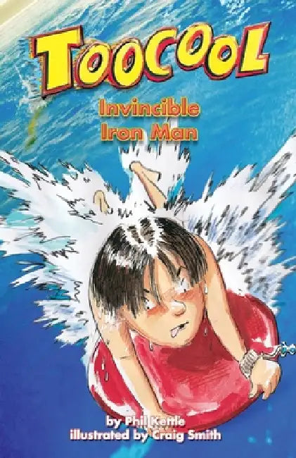 Invincible Iron Man - Toocool Series by Phil Kettle, Craig Smith