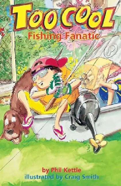 Fishing Fanatic - Toocool Series by Phil Kettle, Craig Smith