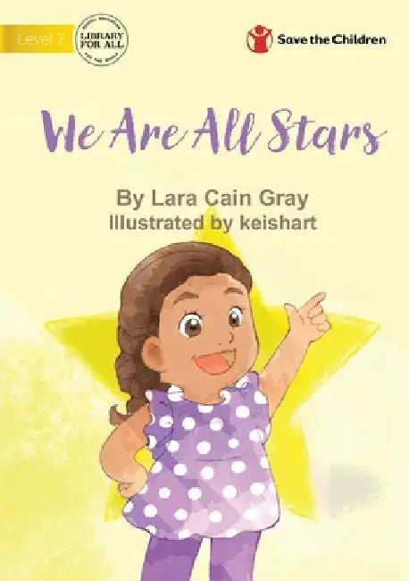 We Are All Stars by Lara Cain Gray