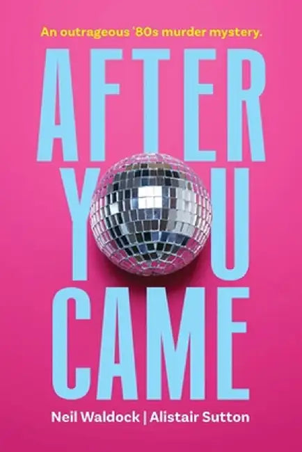 After You Came by Neil Waldock