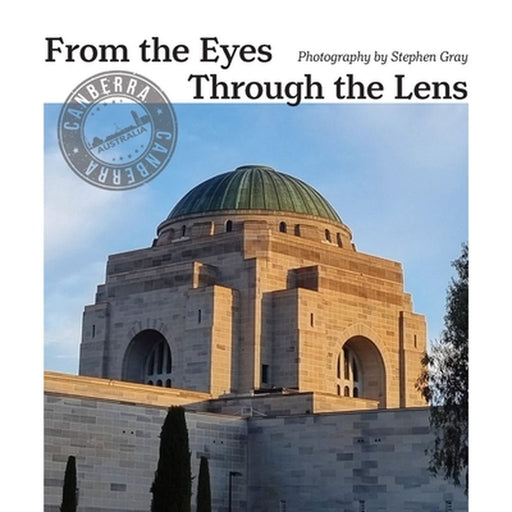 From The Eyes Through The Lens by Gray Stephen