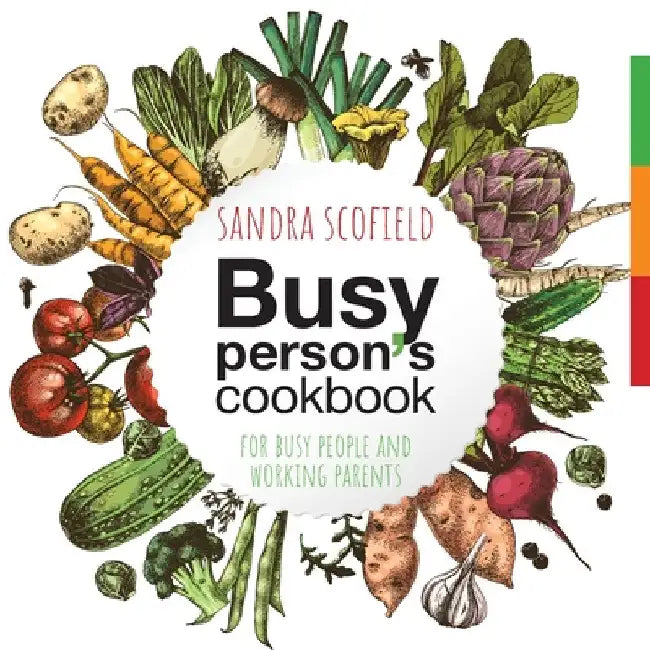 Busy person's cookbook by Sandra Scofield