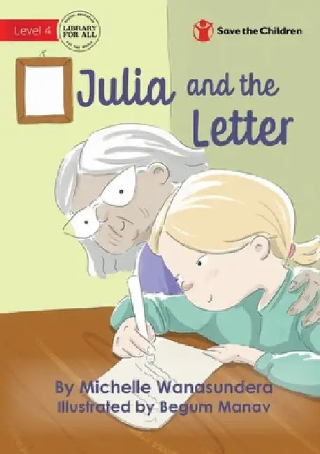 Julia And The Letter by Michelle Wanasundera