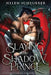 Slaying the Shadow Prince by Scheuerer, Helen