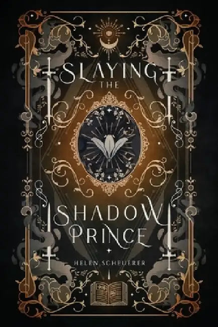 Slaying the Shadow Prince by Helen Scheuerer