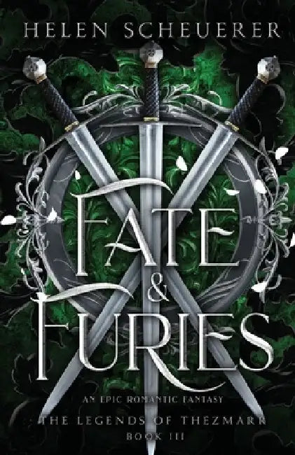 Fate & Furies: An epic romantic fantasy by Helen Scheuerer