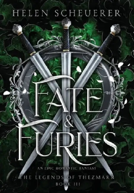 Fate & Furies: An epic romantic fantasy by Helen Scheuerer