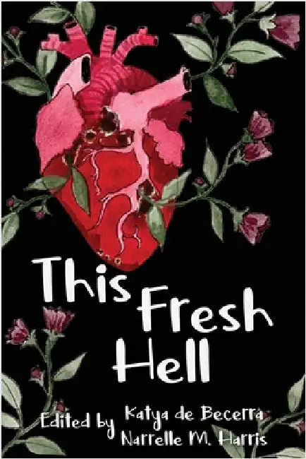This Fresh Hell by de Becerra, Katya