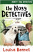 The Nosy Detectives by Bennet, Louisa