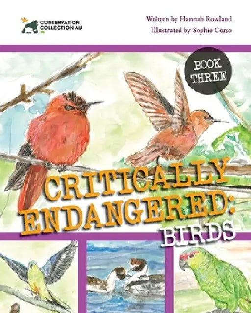 Conservation Collection AU - Critically Endangered: Birds by Hannah Rowland