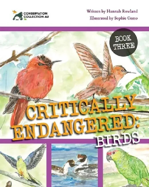 Conservation Collection AU - Critically Endangered: Birds by Hannah Rowland