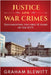Justice and War Crimes by Blewitt, Graham