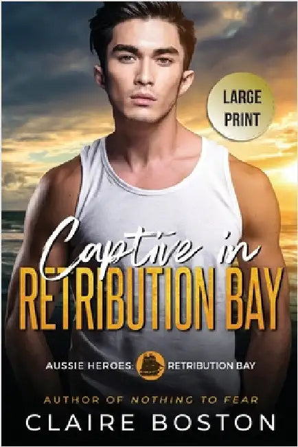 Captive in Retribution Bay by Boston, Claire
