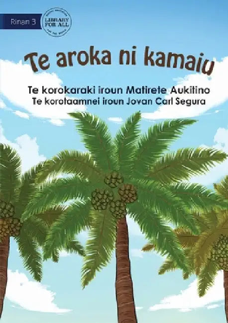 The Tree Of Life - Te aroka ni kamaiu (Te Kiribati) by Matirete Aukitino