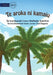 The Tree Of Life - Te aroka ni kamaiu (Te Kiribati) by Matirete Aukitino