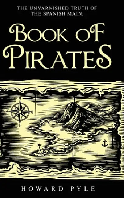 Howard Pyle's Book of Pirates by Howard Pyle