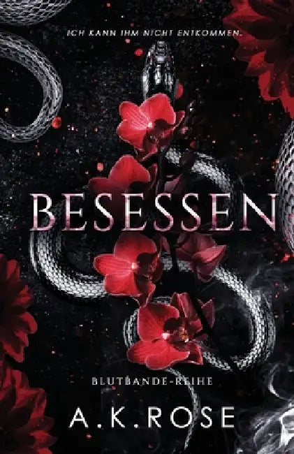 Besessen by A. K. Rose