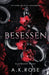 Besessen by A. K. Rose
