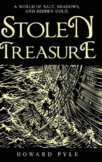 Stolen Treasure by Howard Pyle