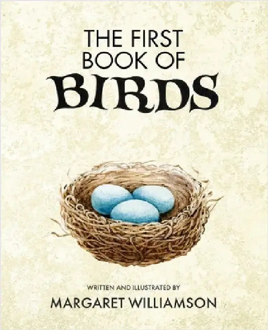 The First Book of Birds by Williamson, Margaret