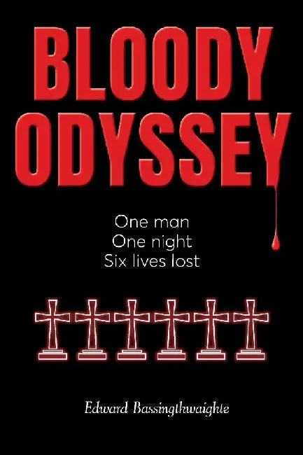 Bloody Odyssey by Edward Bassingthwaighte