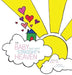 The Baby Who Went Straight to Heaven by April May
