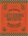 The Sign Painter and Lettering Artist's Reference Book of Alphabets and Ornaments by James, Kale