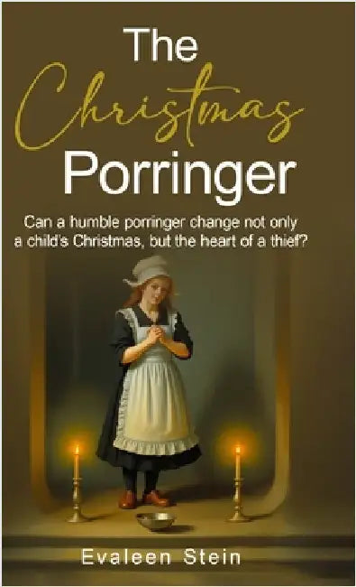 The Christmas Porringer by Stein, Evaleen