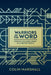 Warriors of the Word: Striving to learn Christ in a hostile world by Colin Marshall