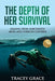 The Depth of Her Survival: Healing From Narcissistic Abuse and Coercive Control by Tracey Grace