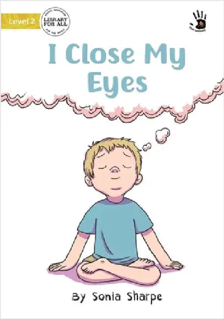 I Close My Eyes - Our Yarning by Sharpe, Sonia