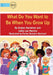 What Do You Want to Be When You Grow Up by Bartelme, Evelyn
