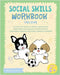 Social Skills Workbook for Kids: Join Ronny the Frenchie in Learning Communication, Understanding Body Language, Mastering Emotions, Strengthening Fri by Ronny the Frenchie