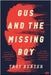 Gus and the Missing Boy by Hunter, Troy