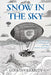 Snow in the Sky by Inverarity, Gina