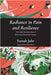 Radiance in Pain and Resilience: The global reverberation of Palestinian historical trauma by Samah Jabr, Gabor Maté, Elizabeth Berger