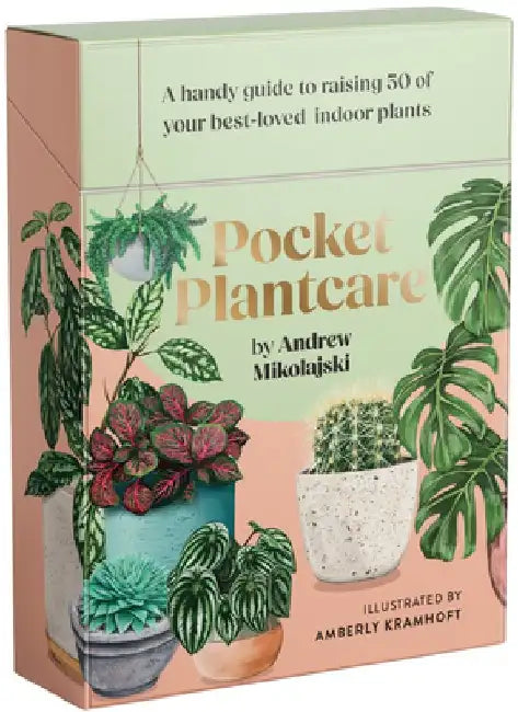 Pocket Plantcare: A Handy Guide to Raising 50 of Your Best-Loved Indoor Plants by Andrew Mikolajski