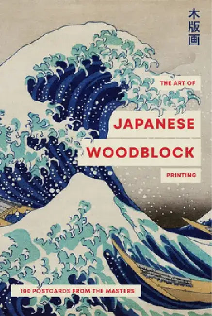 The Art of Japanese Woodblock Printing: 100 Postcards from the Masters by Smith Street Books