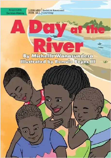 A Day at the River by Wanasundera, Michelle