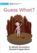 Guess What? by Wanasundera, Michelle