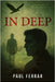 In Deep: Science, Secrets and a Conspiracy Buried Deep by Ferrar, Paul