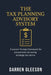 The Tax Planning Advisory System: A proven 10-step framework for accountants delivering strategic tax advice by Darren Gleeson
