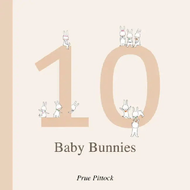 10 Baby Bunnies by Prue Pittock