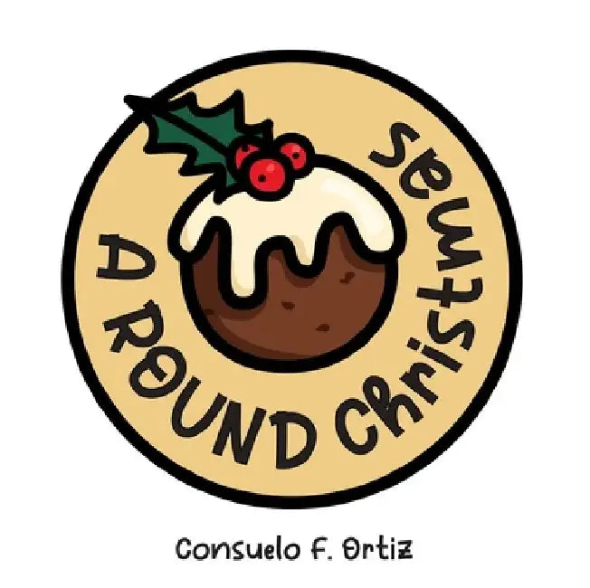 A Round Christmas by Consuelo F. Ortiz