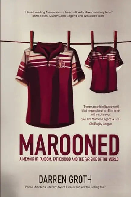 Marooned: A Memoir of Fandom, Fatherhood, and the Far Side of the World: A Memoir of by Darren Groth