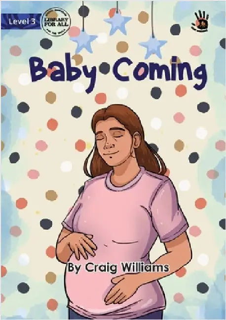 Baby Coming - Our Yarning by Williams, Craig